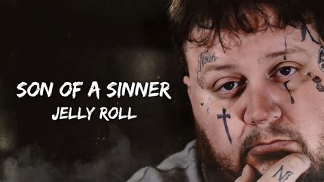 jelly roll son of a sinner song meaning